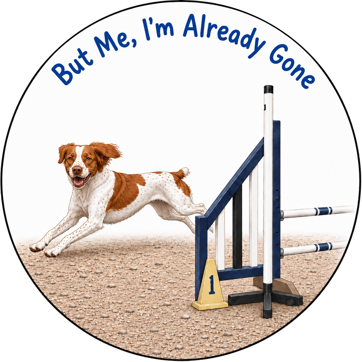 But Me, I'm Already Gone / Brittany / 3" vinyl sticker