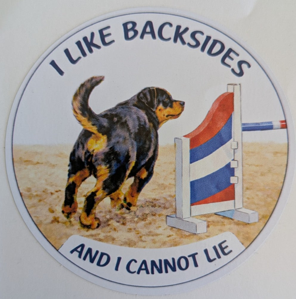 I Like Backsides / Rottweiler / Baby Got Back / 3" vinyl sticker