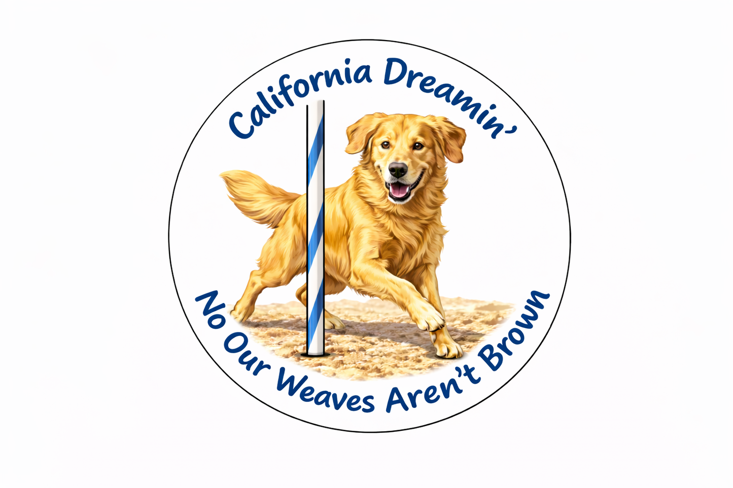 California Dreamin' / No Our Weaves Aren't Brown / Golden Retriever / 3" vinyl sticker