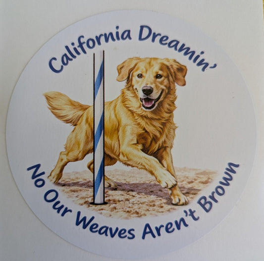 California Dreamin' / No Our Weaves Aren't Brown / Golden Retriever / 3" vinyl sticker