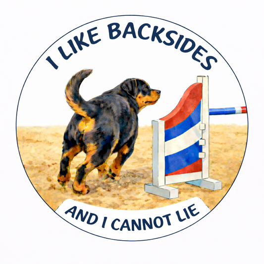 I Like Backsides / Rottweiler / Baby Got Back / 3" vinyl sticker