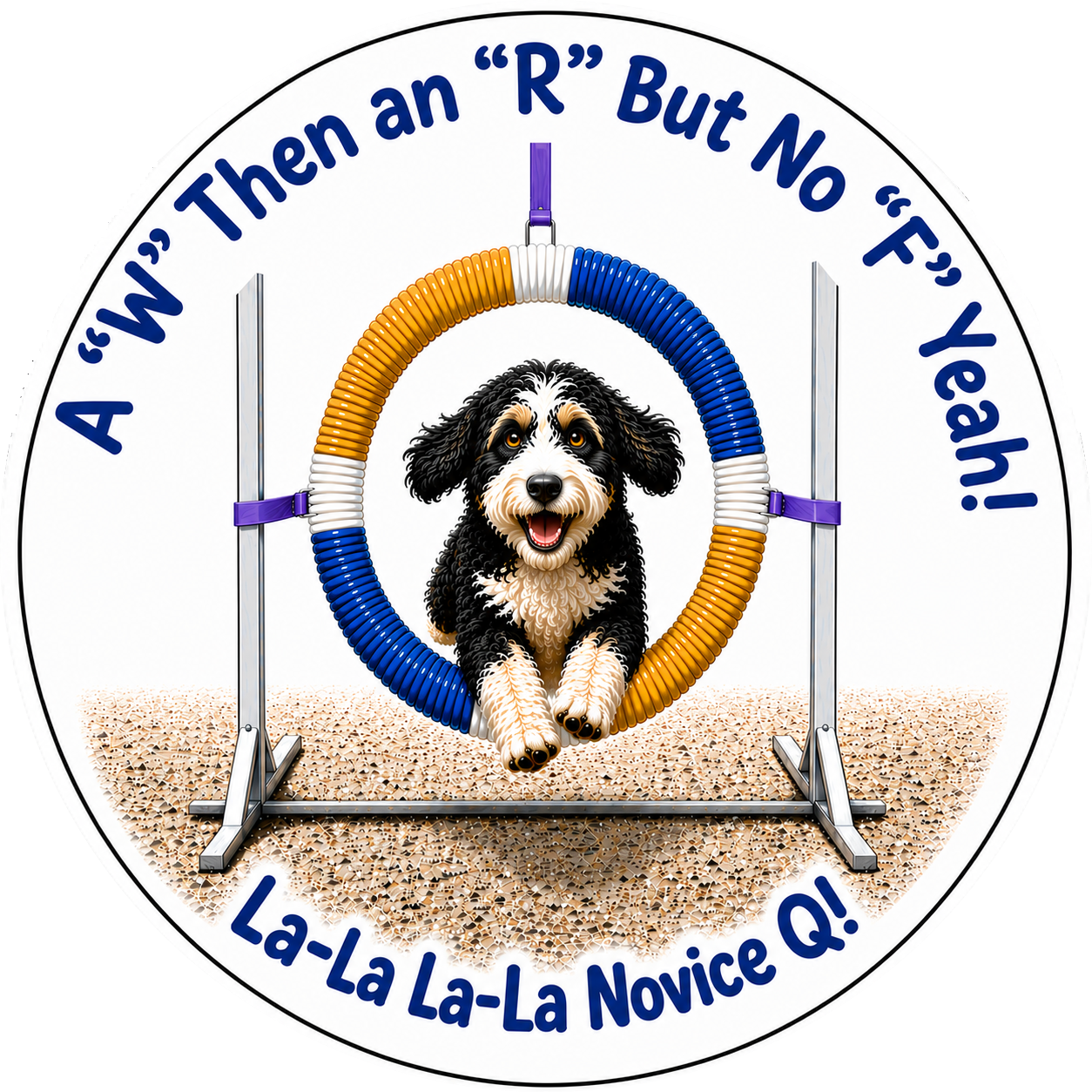 A "W" Then an "R" But No "F" Yeah! / Bernedoodle / 3" vinyl sticker